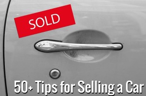 tips for selling a car 300x199 50+ Awesome Tips for Selling Your Vehicle